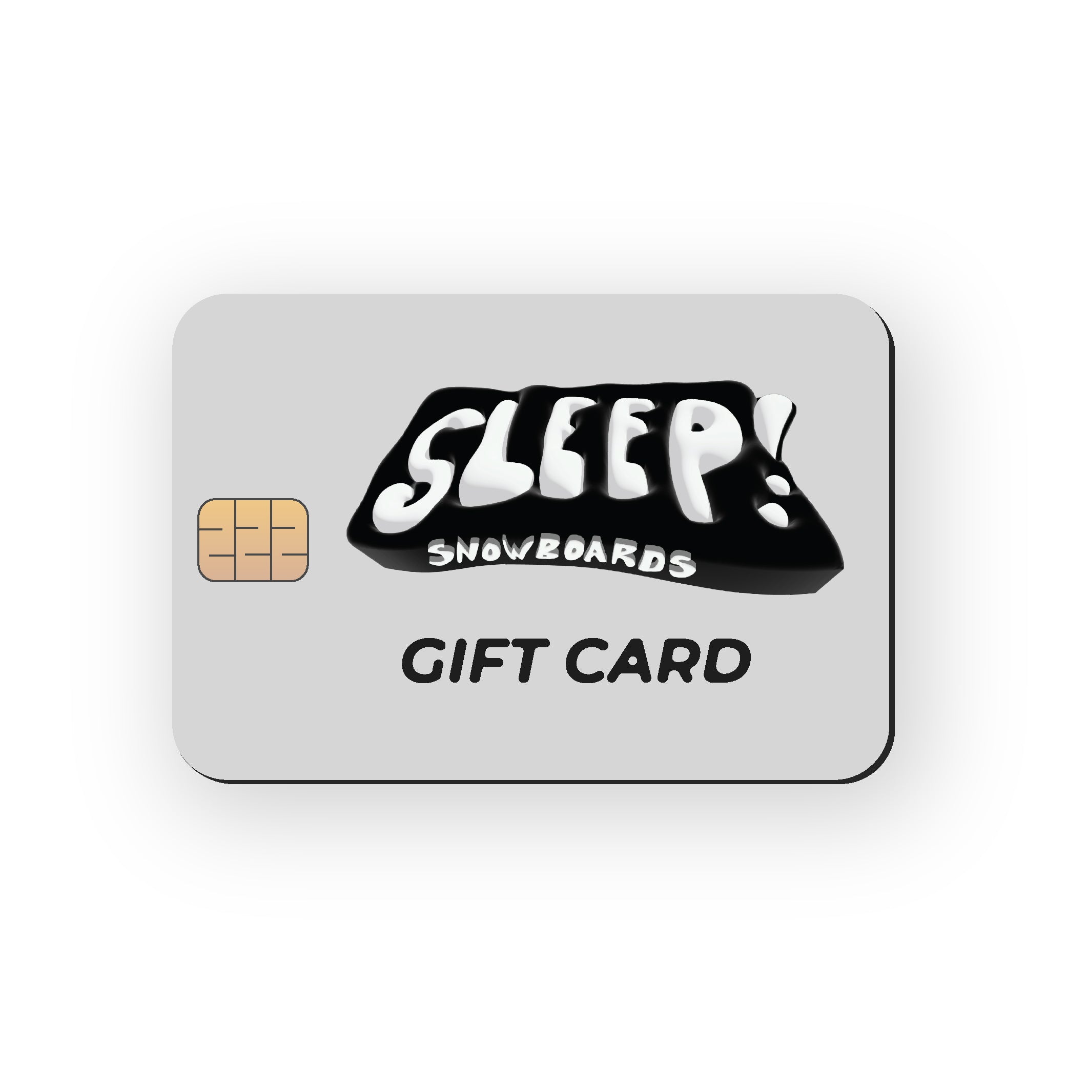 SLEEP SNOWBOARDS GIFT CARD