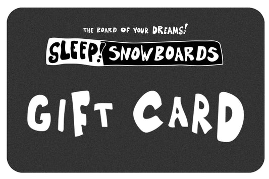 SLEEP SNOWBOARDS GIFT CARD